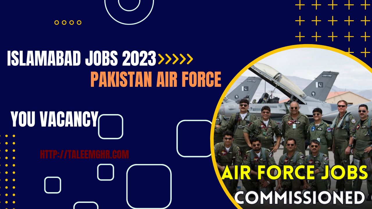 Pakistan Air pressure PAF Islamabad Jobs 2023